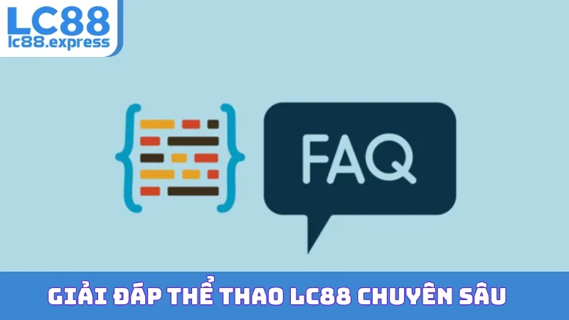 Giải đáp thể thao LC88 chuyên sâu