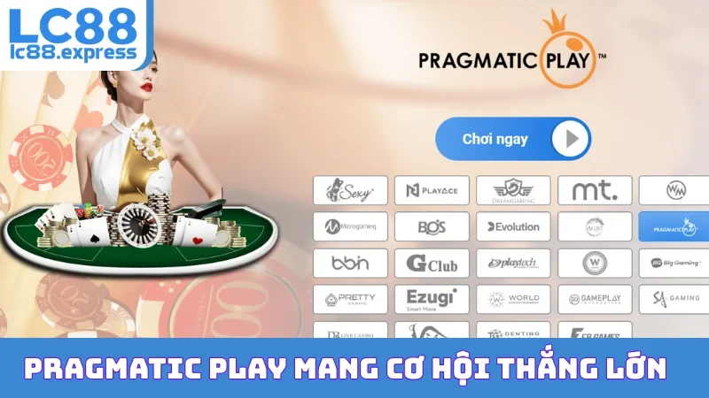 Pragmatic Play mang cơ hội thắng lớn