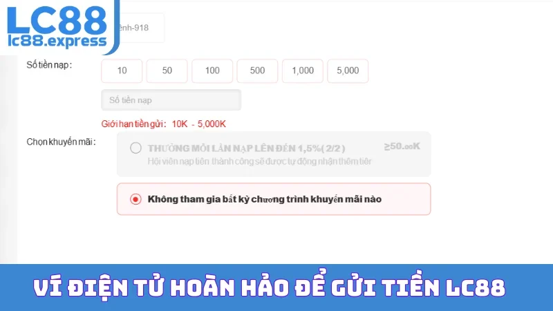 Ví điện tử hoàn hảo để gửi tiền LC88